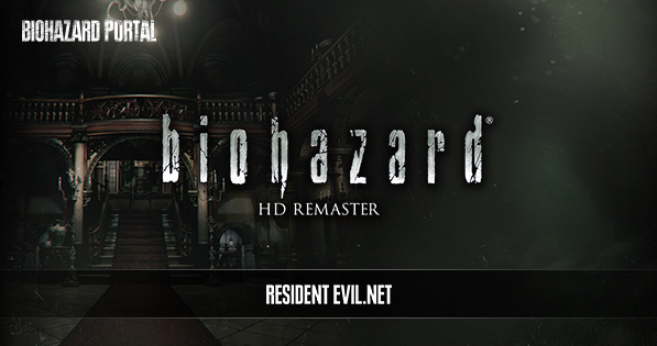 biohazard HD REMASTER WITH RESIDENT EVIL.NET | バイオハザード